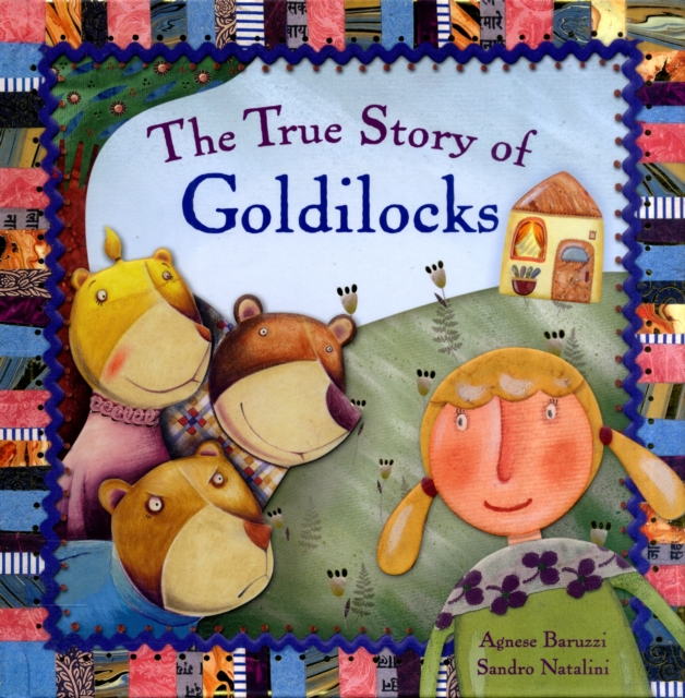 The True Story of Goldilocks, Hardback Book
