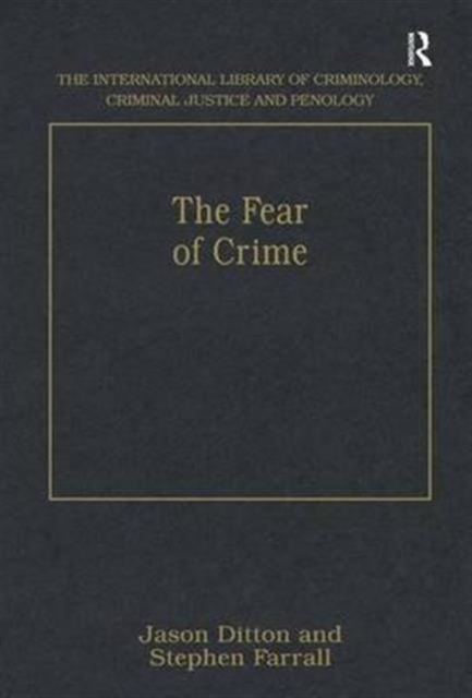 The Fear of Crime, Hardback Book