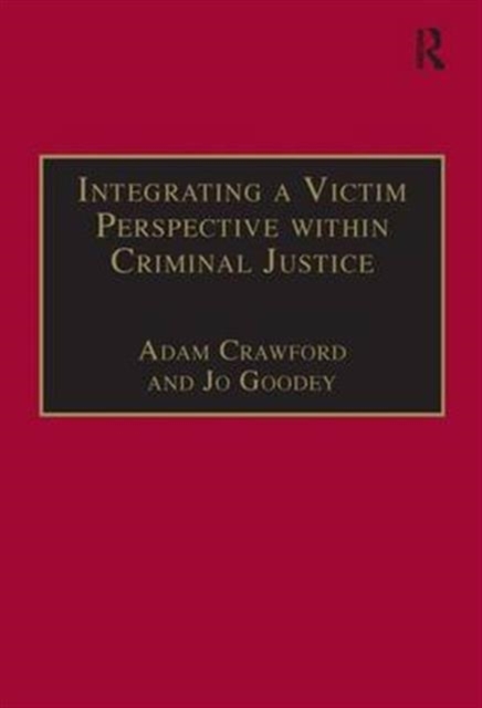 Integrating a Victim Perspective within Criminal Justice : International Debates, Hardback Book