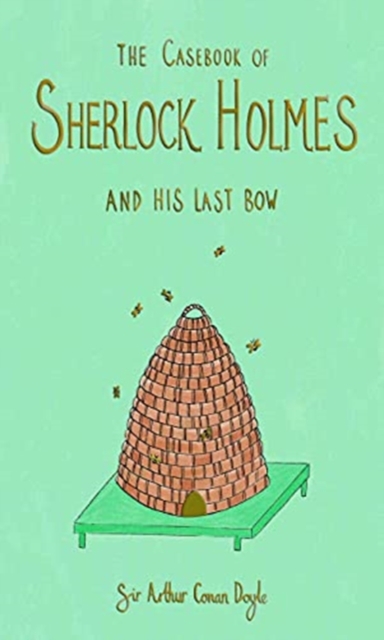 The Casebook of Sherlock Holmes & His Last Bow (Collector's Edition), Hardback Book
