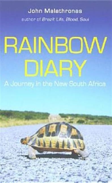 Rainbow Diary : A Journey in the New South Africa, Paperback Book