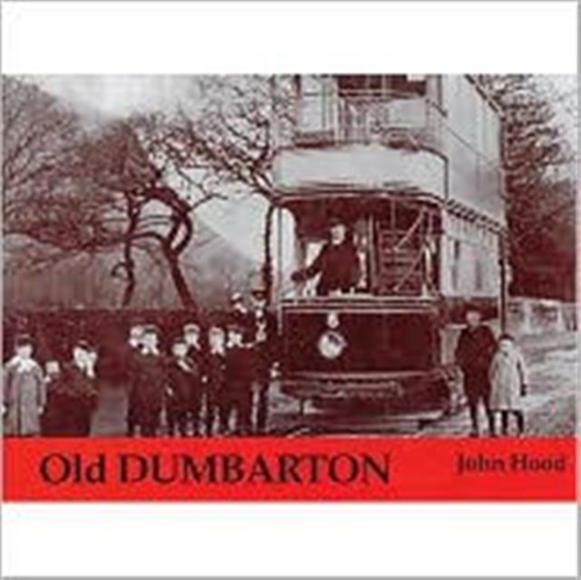 Old Dumbarton, Paperback / softback Book