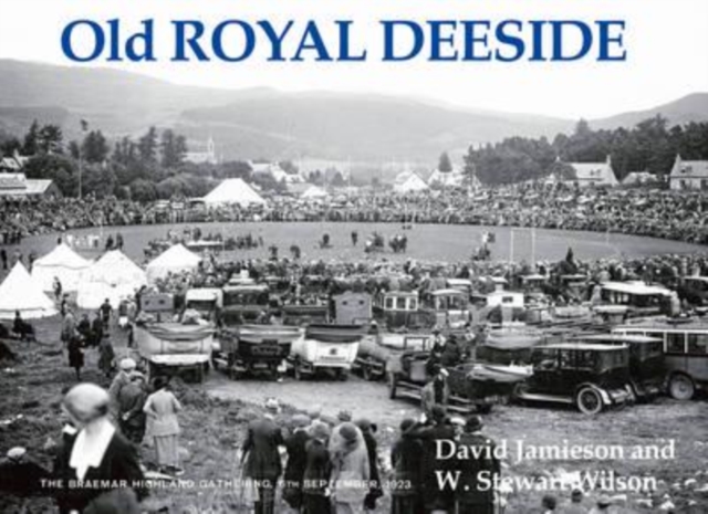 Old Royal Deeside, Paperback / softback Book