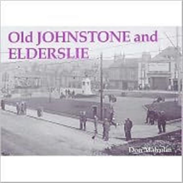 Old Johnstone and Elderslie, Paperback / softback Book