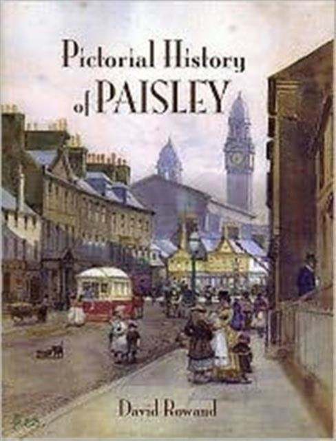 Pictorial History of Paisley, Paperback / softback Book