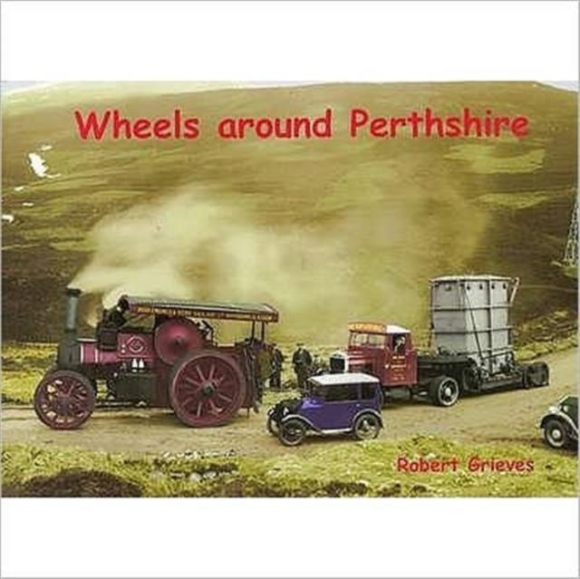 Wheels Around Perthshire, Paperback / softback Book