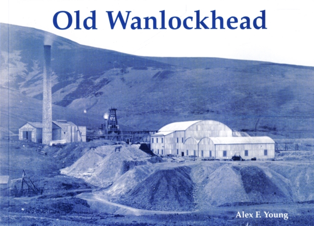 Old Wanlockhead, Paperback / softback Book