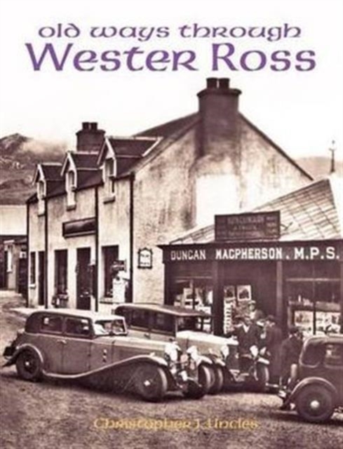 Old Ways Through Wester Ross, Paperback / softback Book