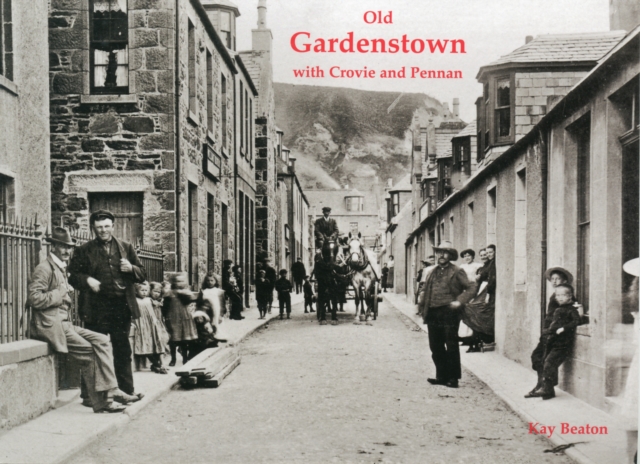 Old Gardenstown with Crovie and Pennan, Paperback / softback Book