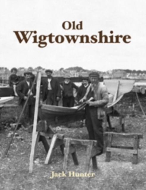 Old Wigtownshire, Paperback / softback Book