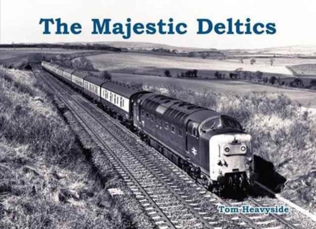 The Majestic Deltics, Paperback / softback Book