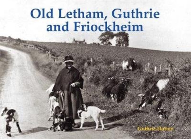 Old Letham, Guthrie and Friockheim, Paperback / softback Book