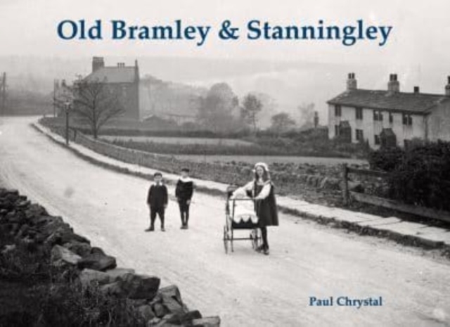 Old Bramley & Stanningley, Paperback / softback Book