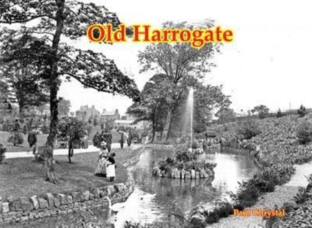 Old Harrogate, Paperback / softback Book