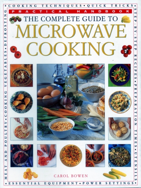 The Microwave Cooking, Complete Guide to : Practical Handbook, Paperback / softback Book