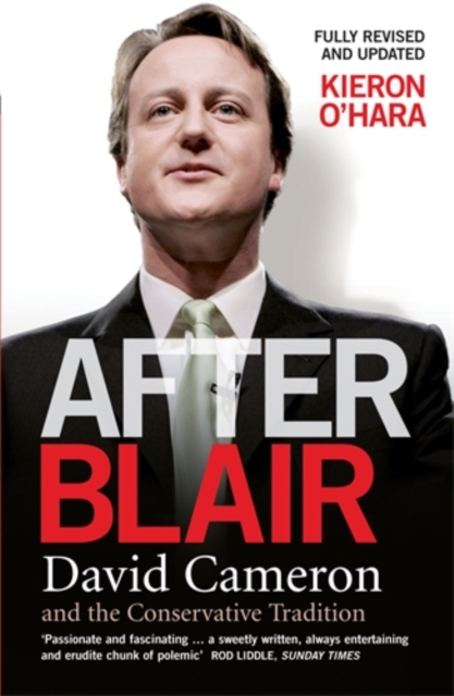 After Blair : David Cameron and the Conservative Tradition, Paperback / softback Book