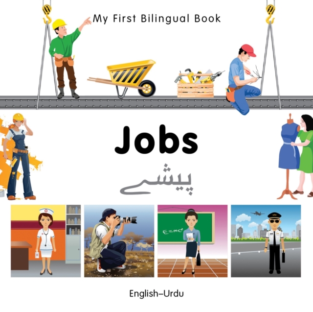 My First Bilingual Book -  Jobs (English-Urdu), Board book Book