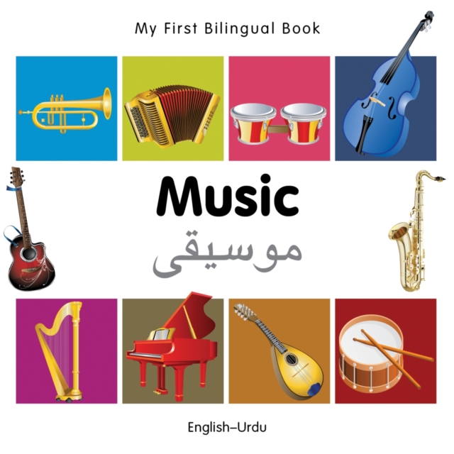 My First Bilingual Book -  Music (English-Urdu), Board book Book