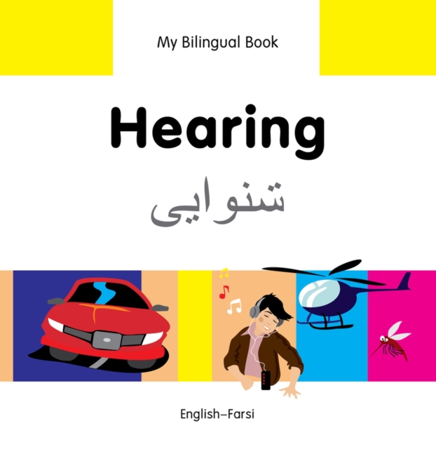 My Bilingual Book -  Hearing (English-Farsi), Hardback Book