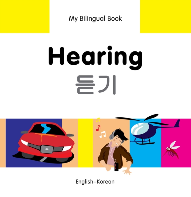 My Bilingual Book -  Hearing (English-Korean), Hardback Book