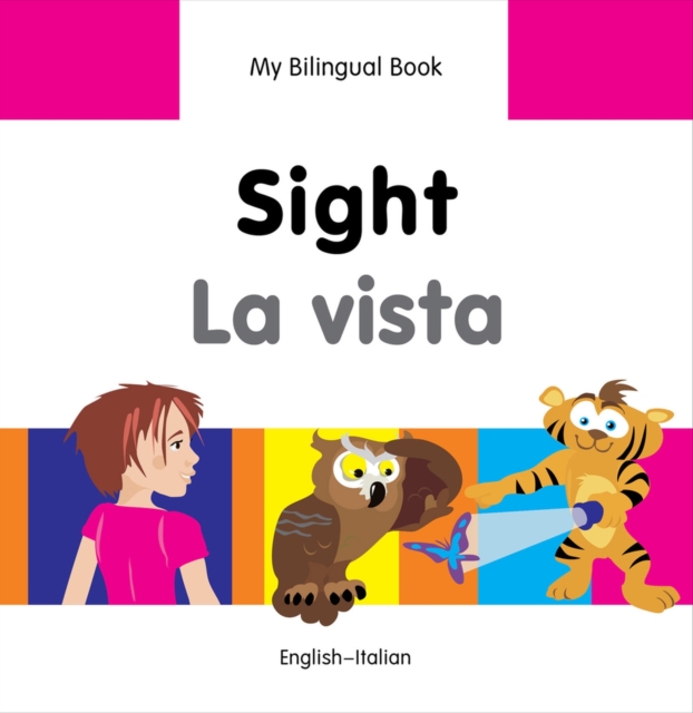 My Bilingual Book -  Sight (English-Italian), Hardback Book