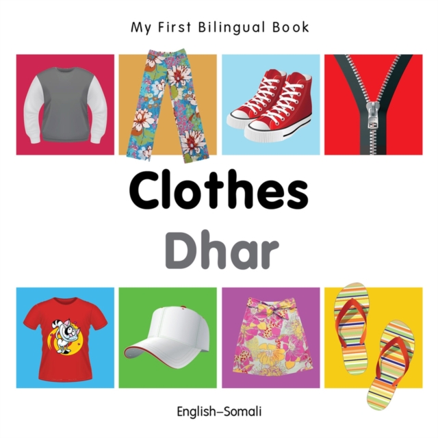My First Bilingual Book -  Clothes (English-Somali), Board book Book