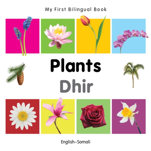 My First Bilingual Book -  Plants (English-Somali), Board book Book