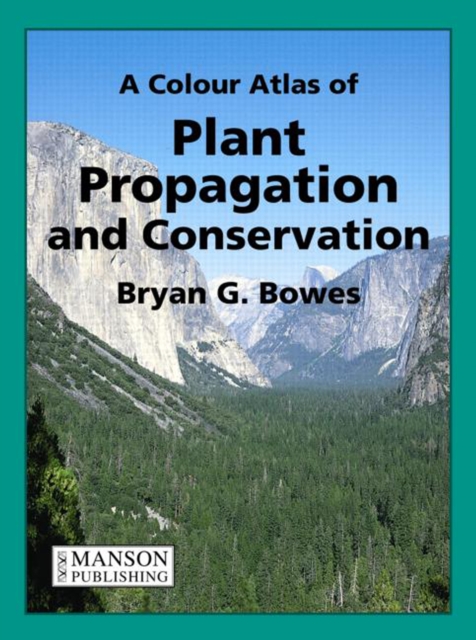 A Colour Atlas of Plant Propagation and Conservation, PDF eBook
