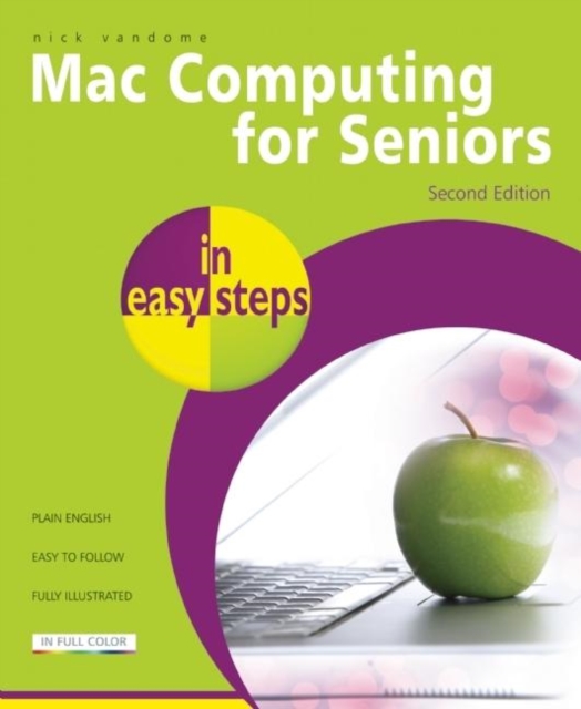 Mac Computing for Seniors in Easy Steps, Paperback / softback Book
