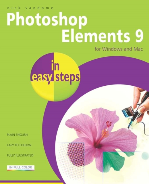 Photoshop Elements 9 in easy steps : For Windows and MAC, Paperback / softback Book
