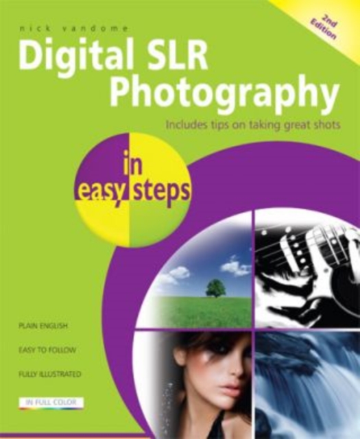 Digital SLR Photography in easy steps, Paperback / softback Book