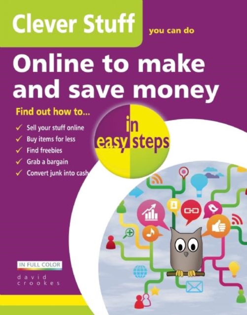 Clever Stuff You Can Do Online to Make and Save Money in Easy Steps, Paperback / softback Book