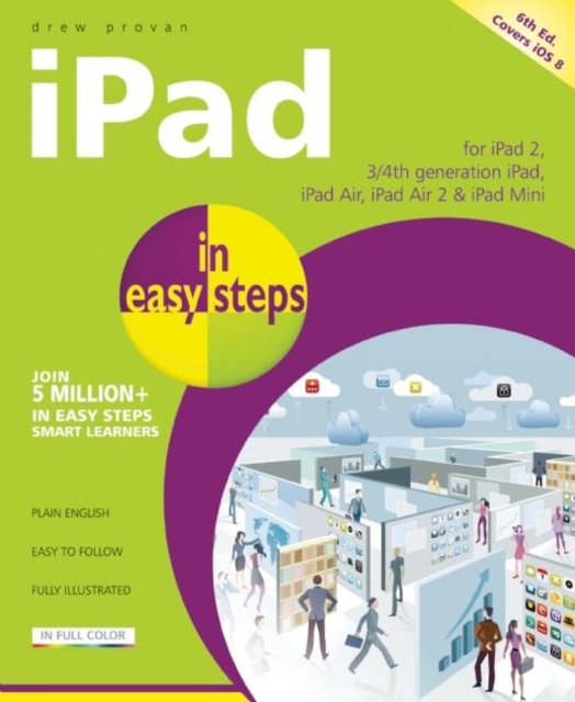iPad in Easy Steps : Covers iOS 8, Paperback / softback Book