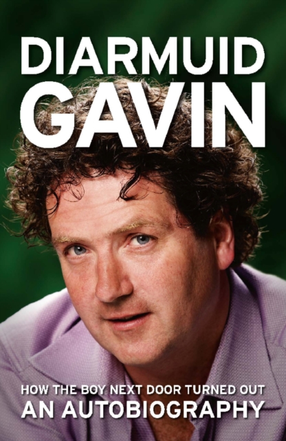 Diarmuid Gavin : An Autobiography, EPUB eBook