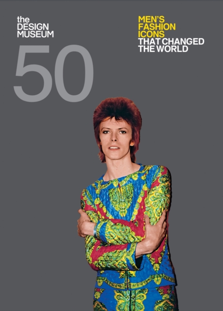 Fifty Men's Fashion Icons that Changed the World : Design Museum Fifty, EPUB eBook