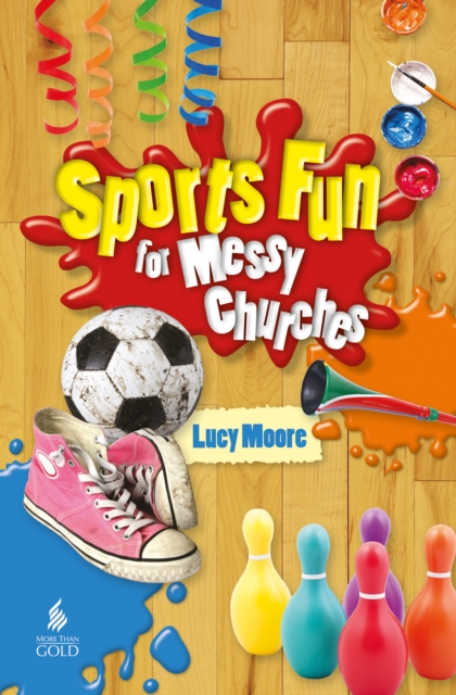 Sports Fun for Messy Churches, Paperback / softback Book