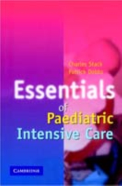 Essentials of Paediatric Intensive Care, Paperback Book