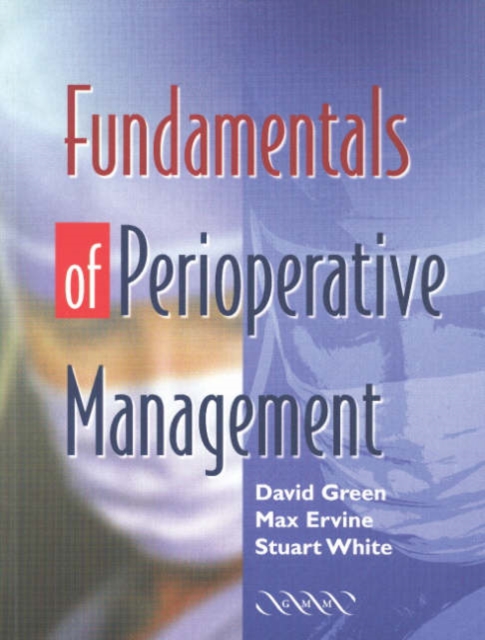 Fundamentals of Perioperative Management, Paperback / softback Book