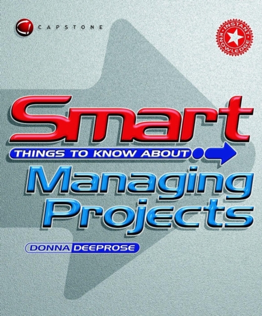 Smart Things to Know About Managing Projects, Paperback / softback Book