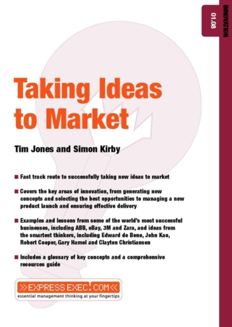 Taking Ideas to Market : Innovation 01.08, Paperback / softback Book