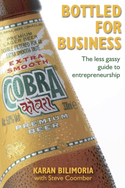 Bottled for Business : The Less Gassy Guide to Entrepreneurship, Paperback / softback Book