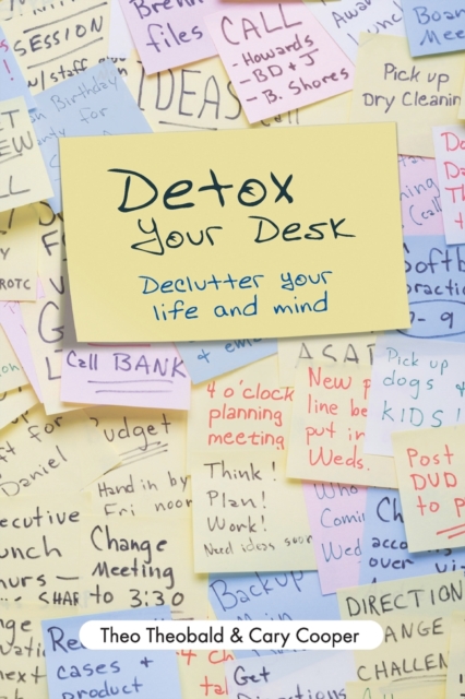Detox Your Desk : Declutter Your Life and Mind, Paperback / softback Book