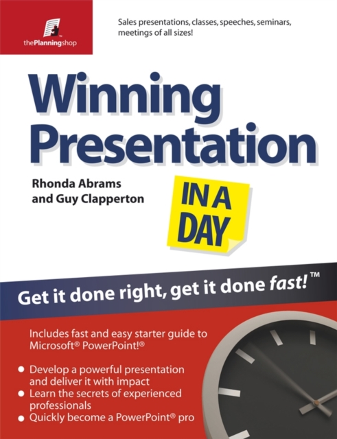 Winning Presentation in a Day : Get It Done Right, Get It Done Fast!, Paperback / softback Book
