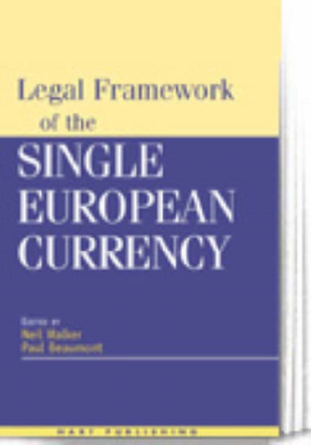 Legal Framework of the Single European Currency, Hardback Book