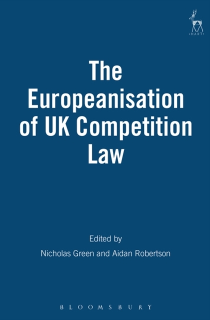 The Europeanisation of UK Competition Law, Paperback / softback Book