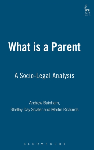 What is a Parent : A Socio-Legal Analysis, Hardback Book