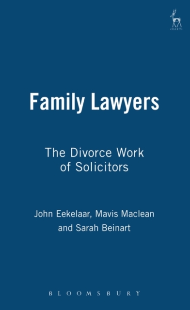 Family Lawyers : The Divorce Work of Solicitors, Hardback Book