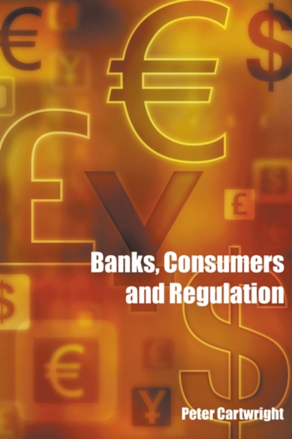 Banks, Consumers and Regulation, Paperback / softback Book