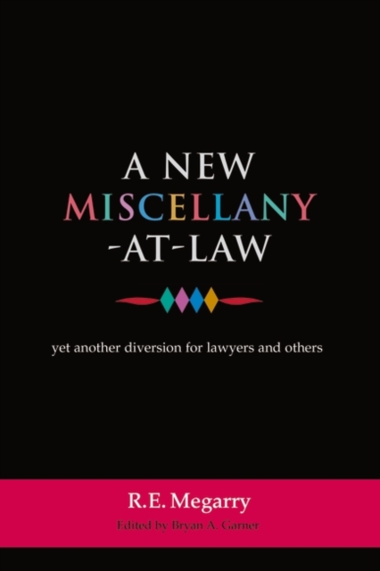 A New Miscellany-at-Law : Yet Another Diversion for Lawyers and Others, Hardback Book