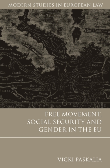 Free Movement, Social Security and Gender in the EU, Hardback Book